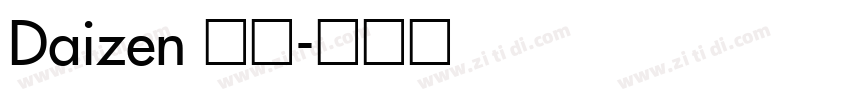 Daizen 常规字体转换